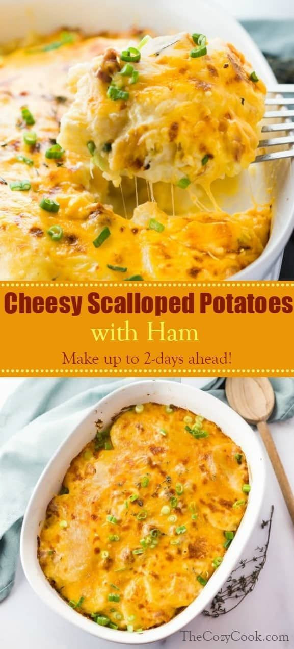 Make Ahead Scalloped Potatoes Au Gratin
 This cheesy scalloped potatoes and ham recipe includes
