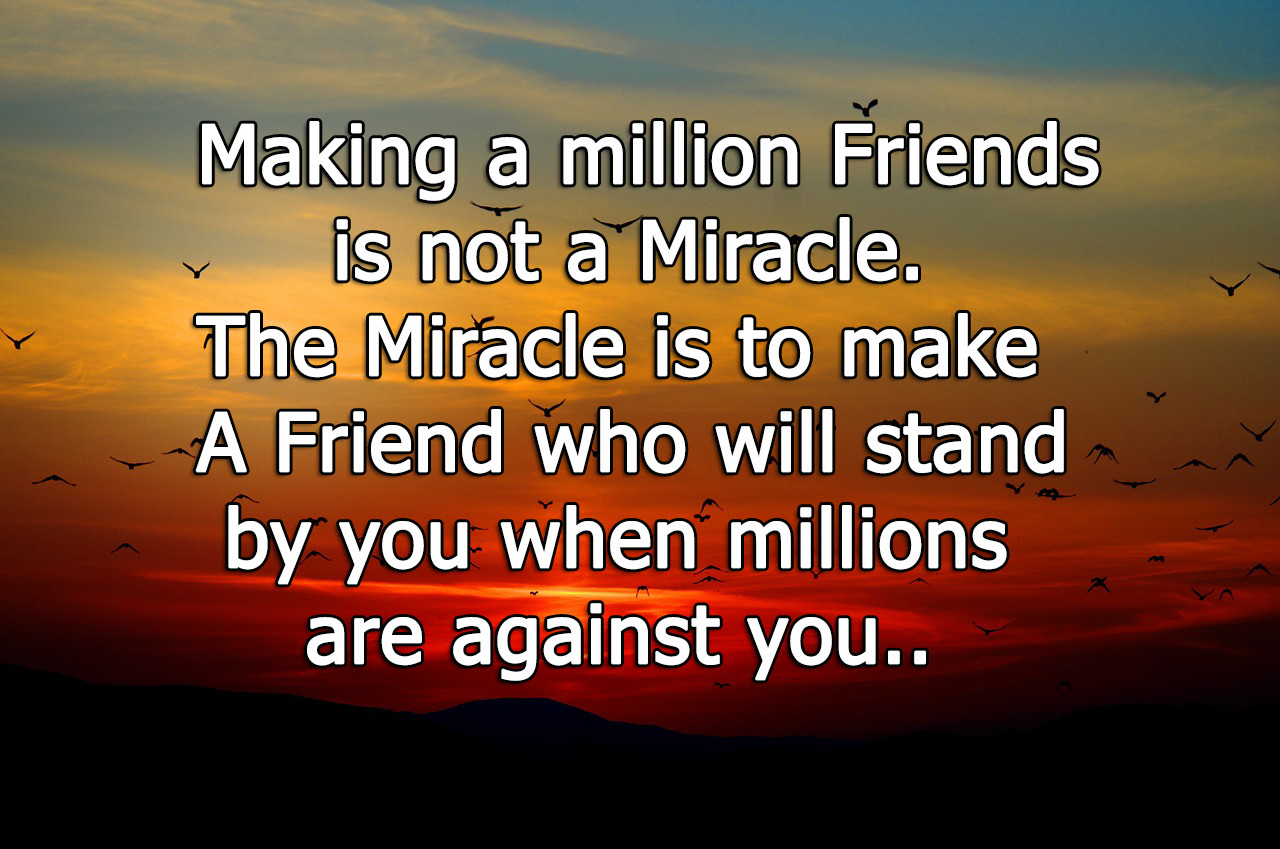 Make Friendship Quotes
 27 Beautiful Friendship Quotes you would love to share