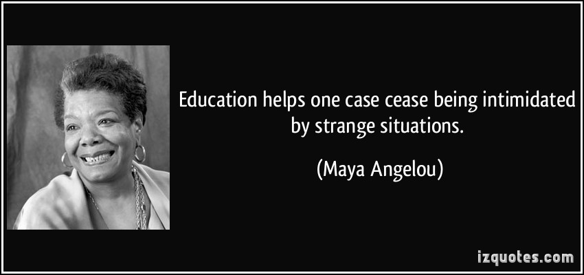 Maya Angelou Education Quotes
 Maya Angelou’s Contribution to Education