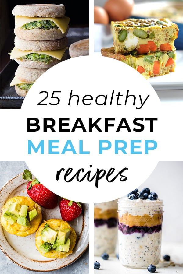 Meal Prep Recipes Breakfast
 25 Healthy Breakfast Meal Prep Ideas