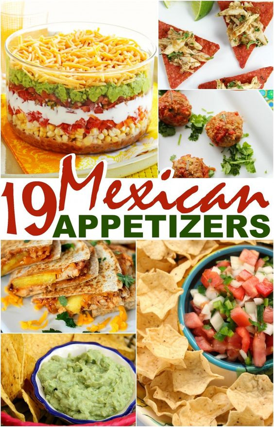 Mexican Party Foods Ideas
 19 Mexican Appetizers