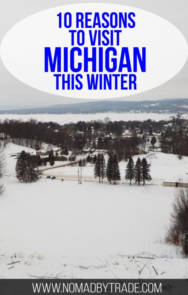 Michigan Winter Activities
 Ten Great Things to Do in Michigan in Winter • Nomad by Trade