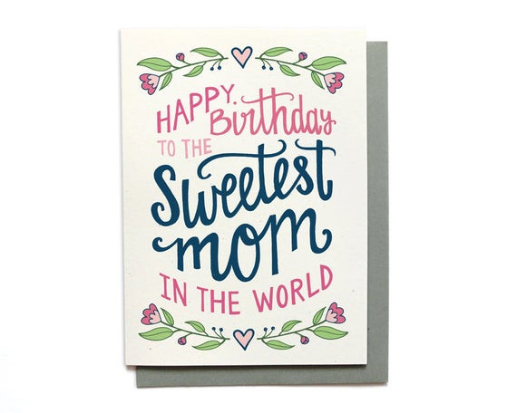 Mom Birthday Cards
 Mom Birthday Card Sweetest Mom in the World Hand Lettered