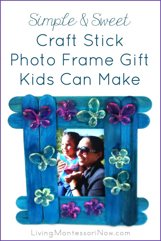Mothers Day Gifts For Children To Make
 Simple and Sweet Craft Stick Frame Gift Kids Can