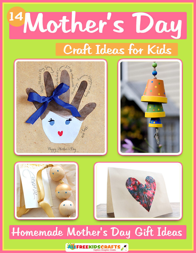 Mothers Day Gifts From Kids
 14 Mother s Day Craft Ideas for Kids Homemade Mother s