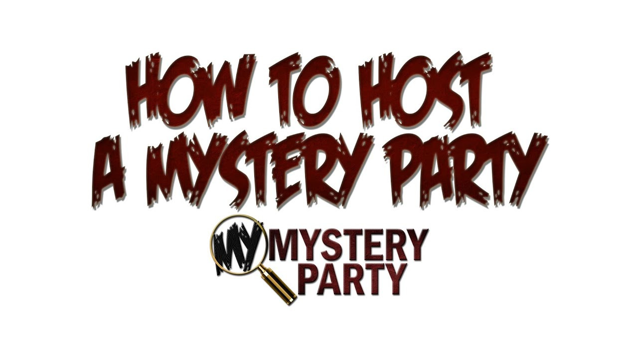 Mystery Birthday Party
 How to Host a Murder Mystery Party by My Mystery Party