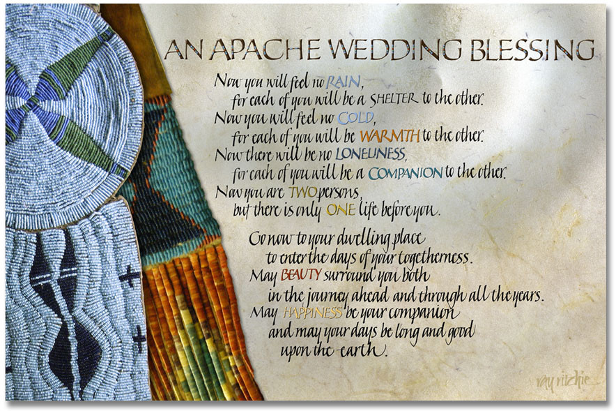 Native American Wedding Vows
 Apache Wedding Blessing