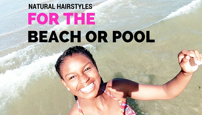 Natural Hairstyles For Swimming
 Natural Hairstyles for Swimming