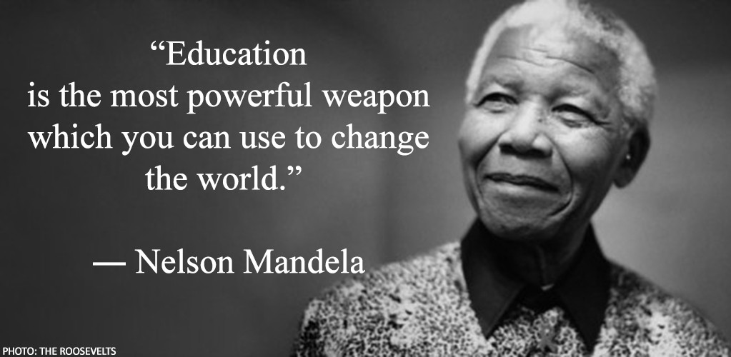 Nelson Mandela Education Quotes
 5 Quotations about Education to Keep You Chasing Knowledge