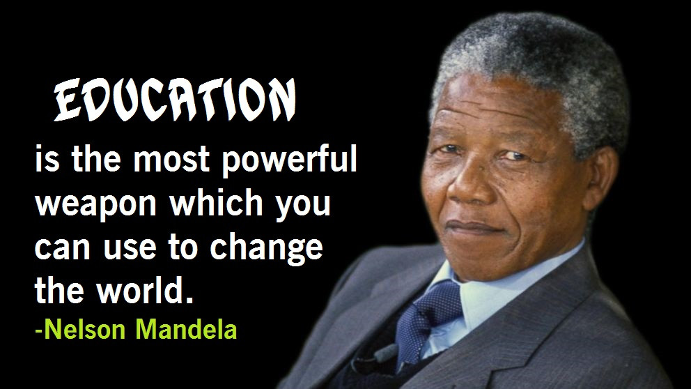 Nelson Mandela Education Quotes
 Nelson Mandela Quotes on Education Youth Leadership & Love