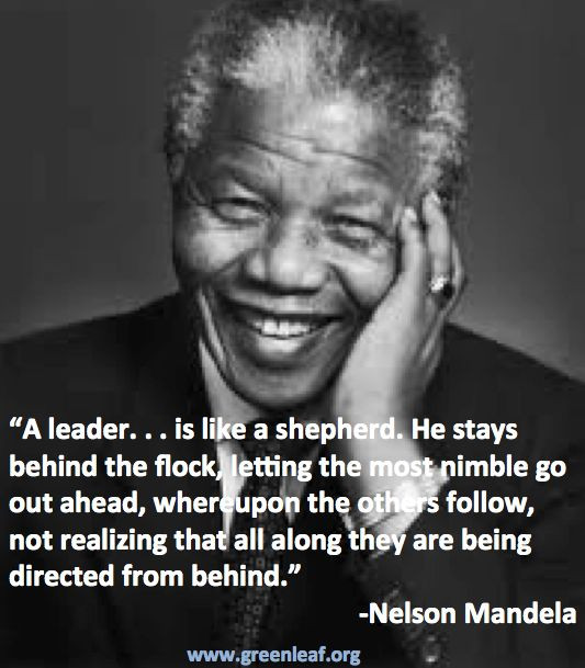 Nelson Mandela Quotes On Leadership
 Servant Leadership Nelson Mandela
