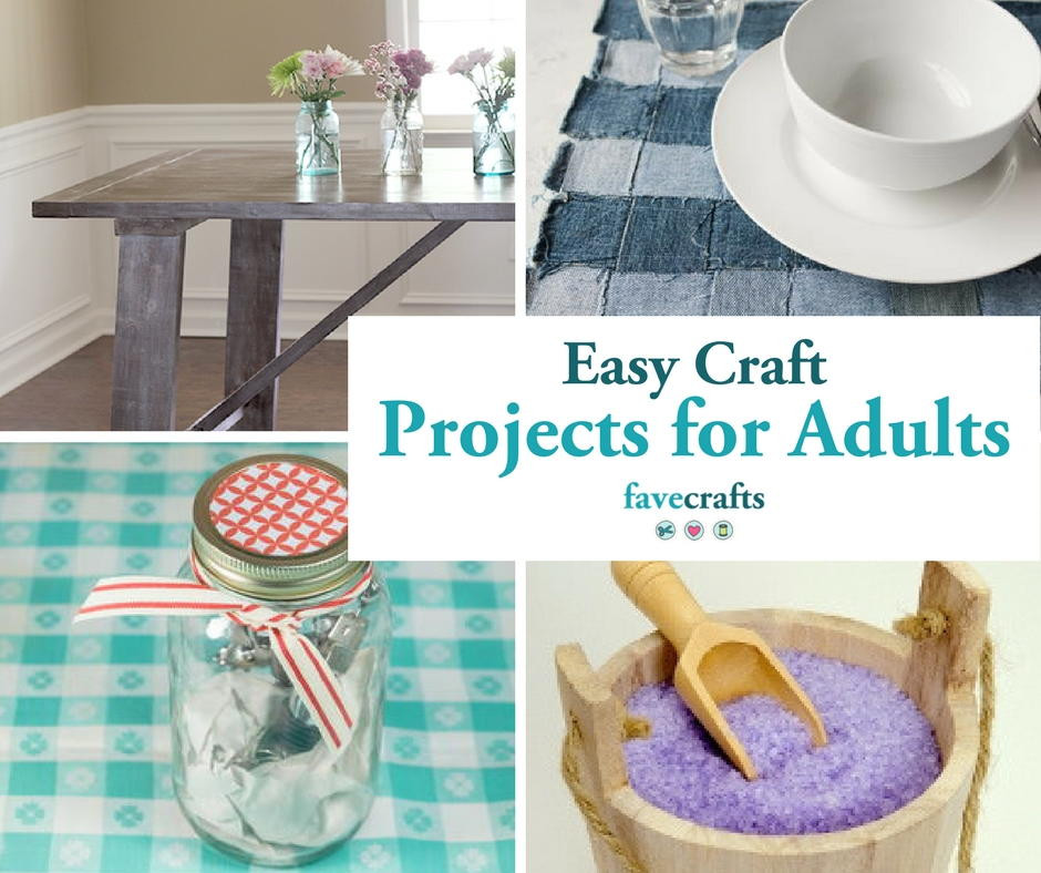 New Craft Ideas For Adults
 44 Easy Craft Projects For Adults