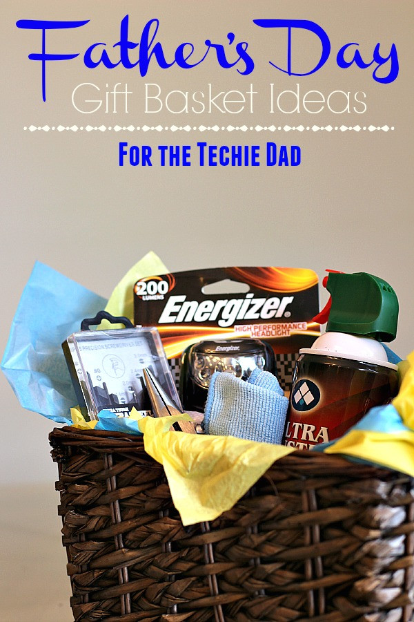 New Dad Gift Basket Ideas
 Father s Day Gift Basket Ideas for the Techie Dad The