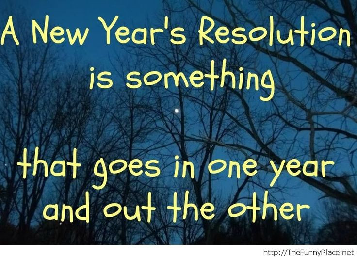 New Years Resolutions Quotes Funny
 40 best images about New year s on Pinterest
