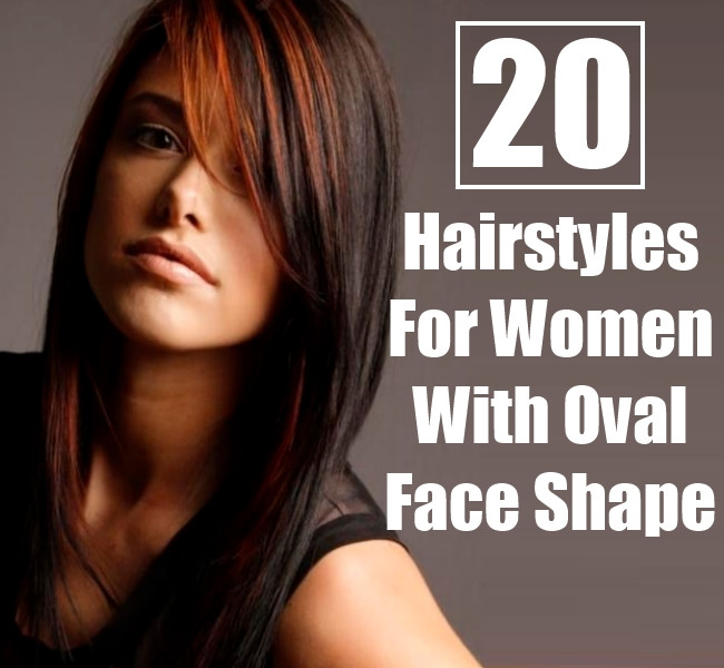 Oblong Face Shape Hairstyles Female
 20 Enviable Hairstyles For Women With Oval Face Shape