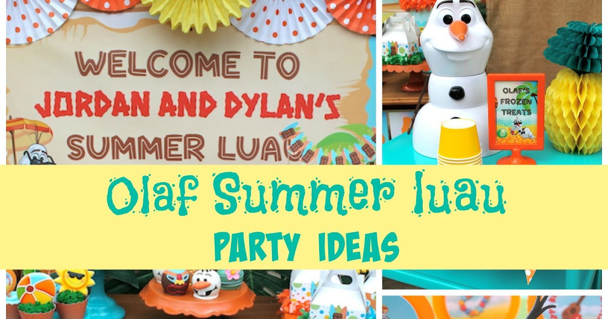 Olaf Summer Party Ideas
 LAURA S little PARTY Olaf s Summer Luau