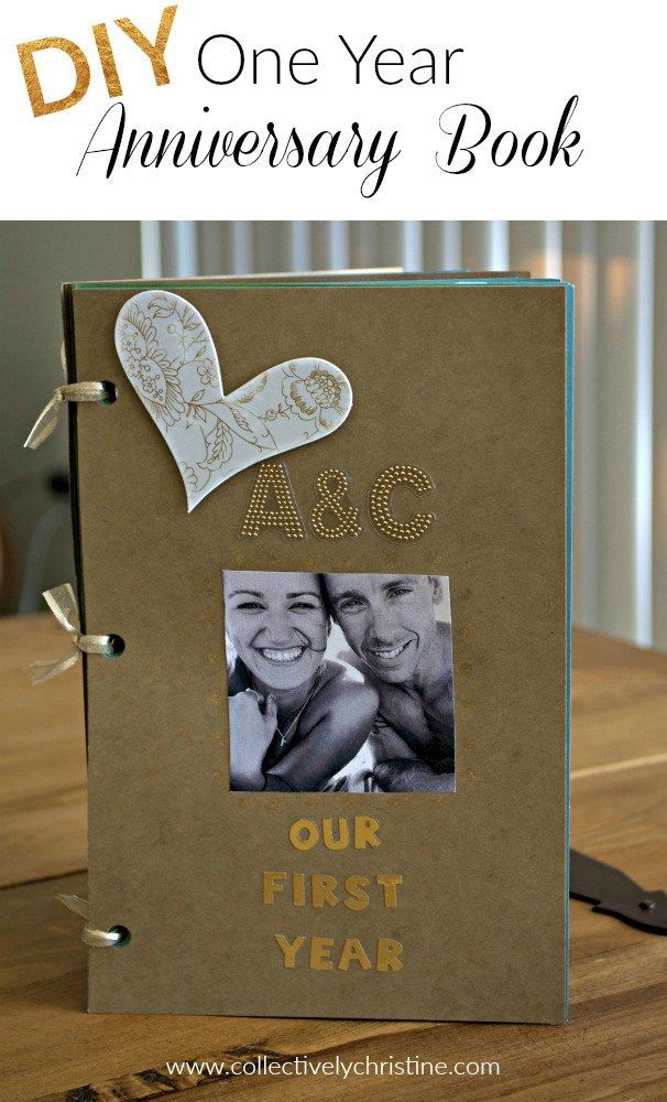 One Year Gift Ideas For Girlfriend
 DIY e Year Anniversary Scrapbook Gift for Boyfriend