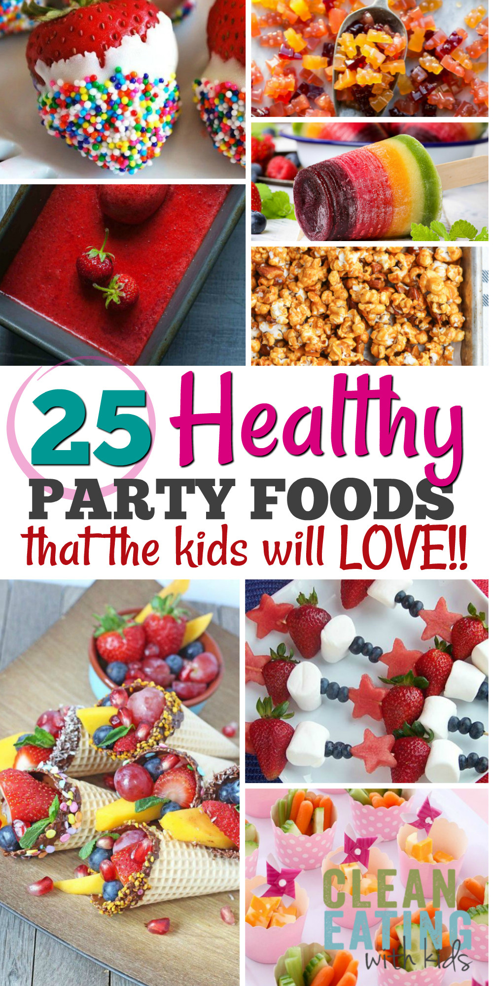 Party Snacks For Kids
 25 Healthy Birthday Party Food Ideas Clean Eating with kids
