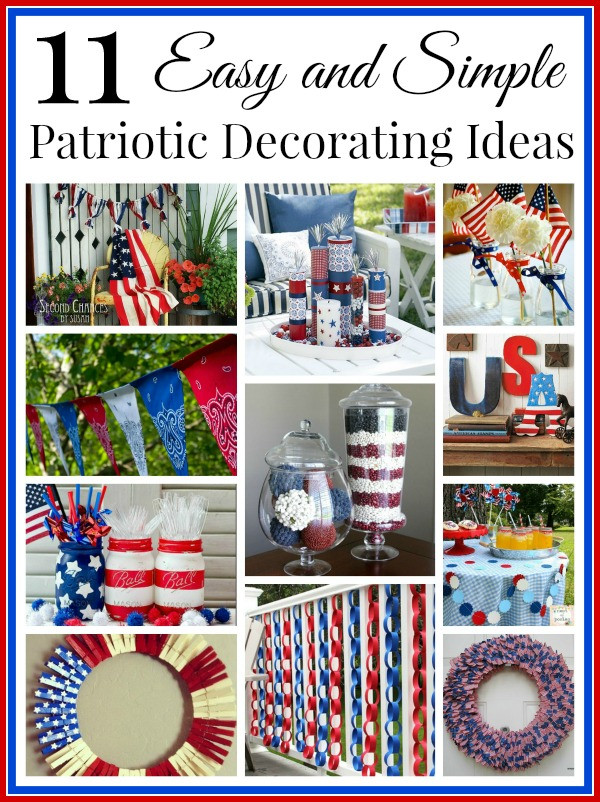 Patriotic Decorations DIY
 11 Cute DIY Patriotic Decorating Ideas