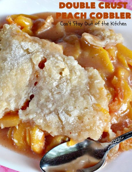 Peach Cobbler With Pie Crust
 Double Crust Peach Cobbler Can t Stay Out of the Kitchen