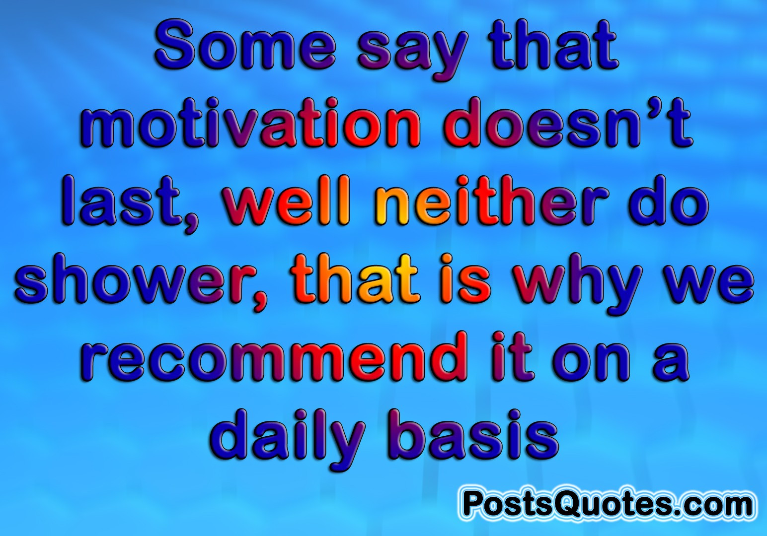 Positive Daily Quotes
 Daily Motivational Quotes