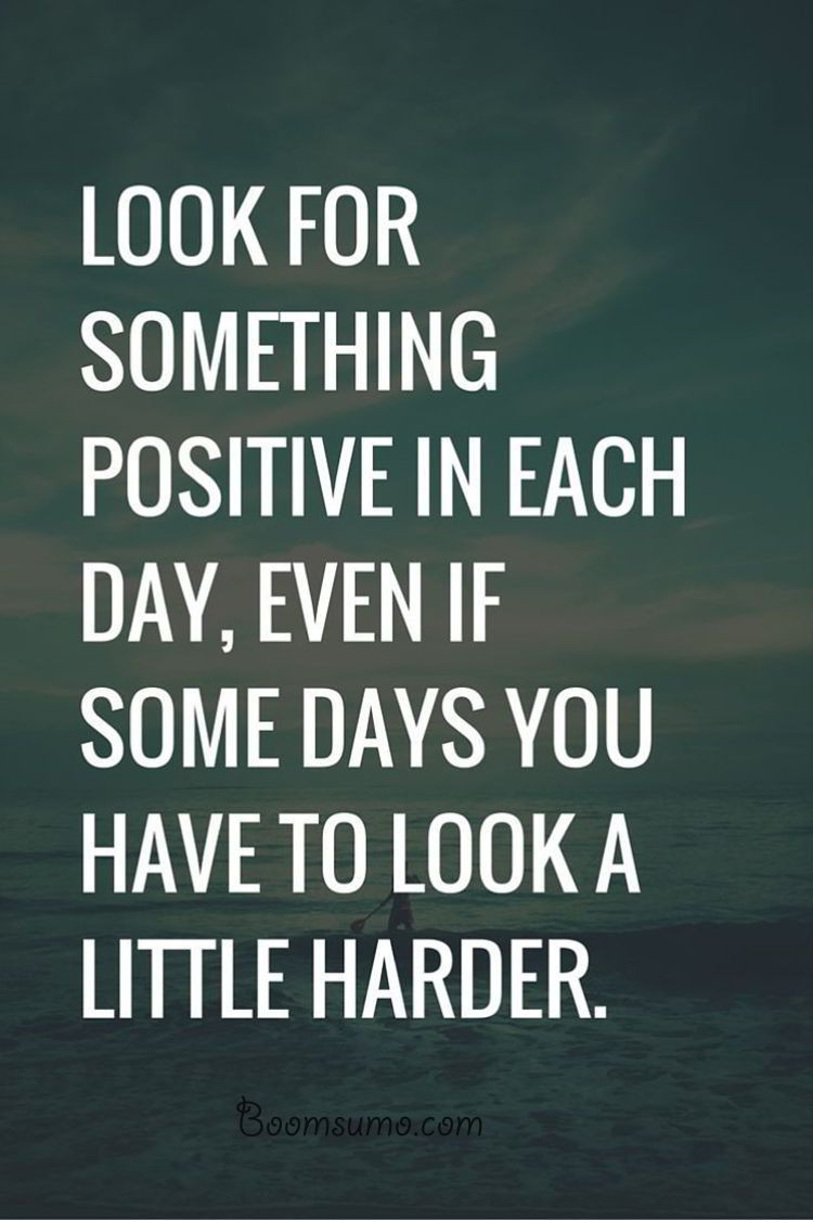 Positive Daily Quotes
 nice Inspirational quotes on life " Look for Something