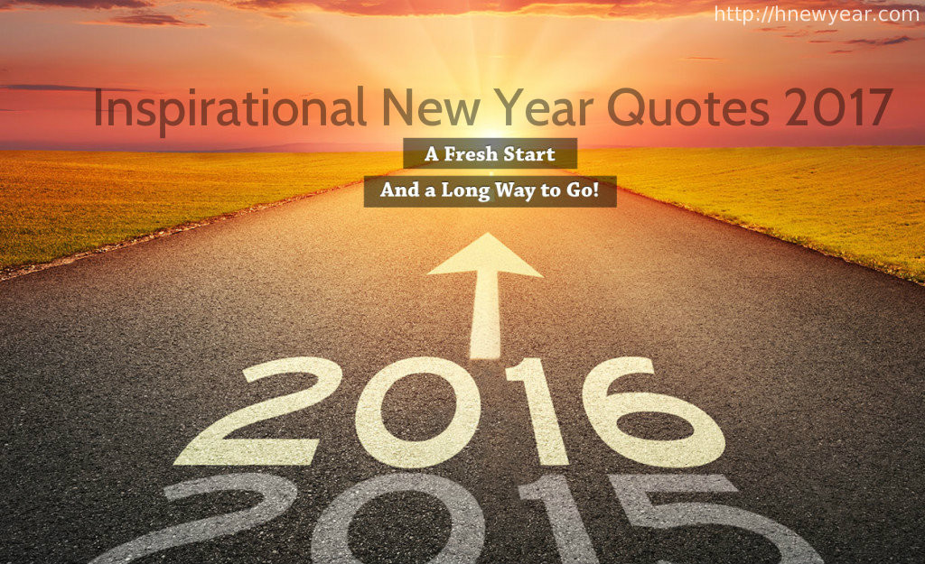Positive Quotes For 2017
 Inspirational Quotes 2017 – Happy New Year 2018