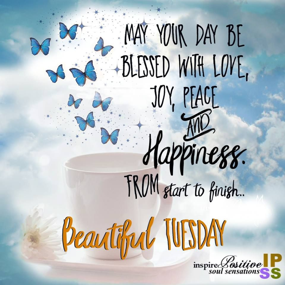 Positive Tuesday Quotes
 Positive Thoughts For Tuesday 4 18 2017 Page 3 Blogs