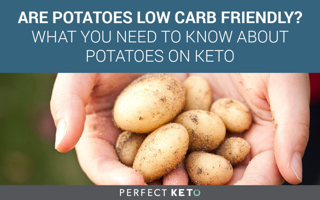 Potato Lower Classifications
 Carbs in Potatoes Do Potatoes Fit in a Ketogenic Diet