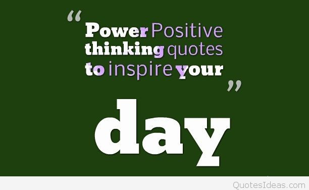 Power Of Positive Thinking Quotes
 34 Power Positive Thinking Quotes Positive Mind