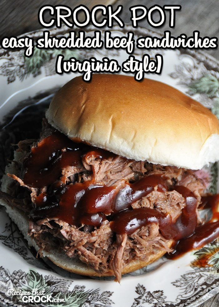 Pulled Beef Sandwiches Recipe
 Crock Pot Shredded Beef Sandwiches Virginia Style