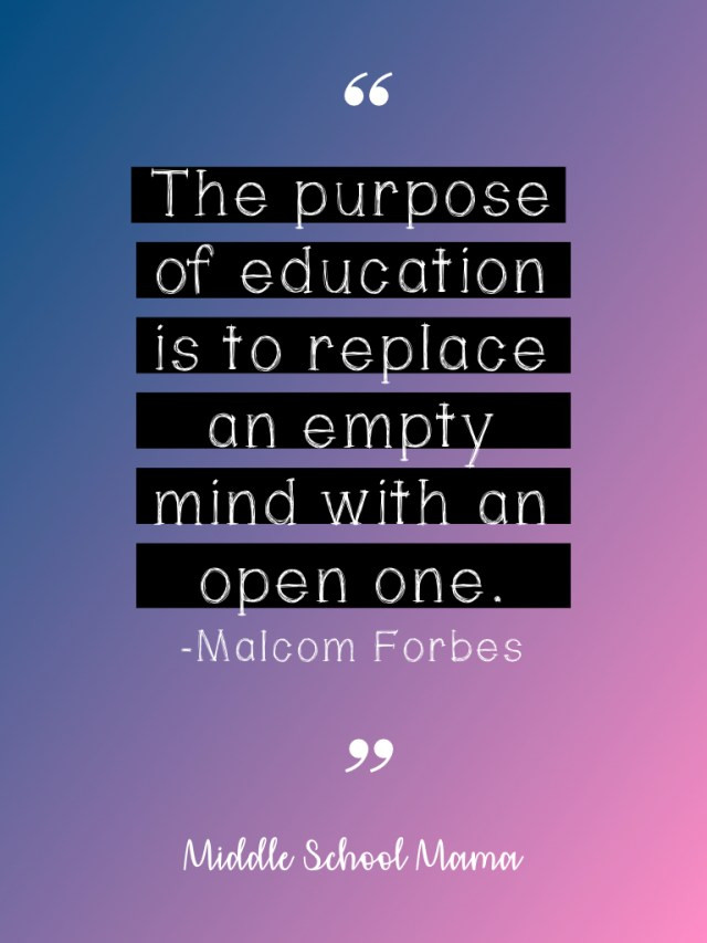 Purpose Of Education Quotes
 Inspirational Education Quotes Middle School Mama