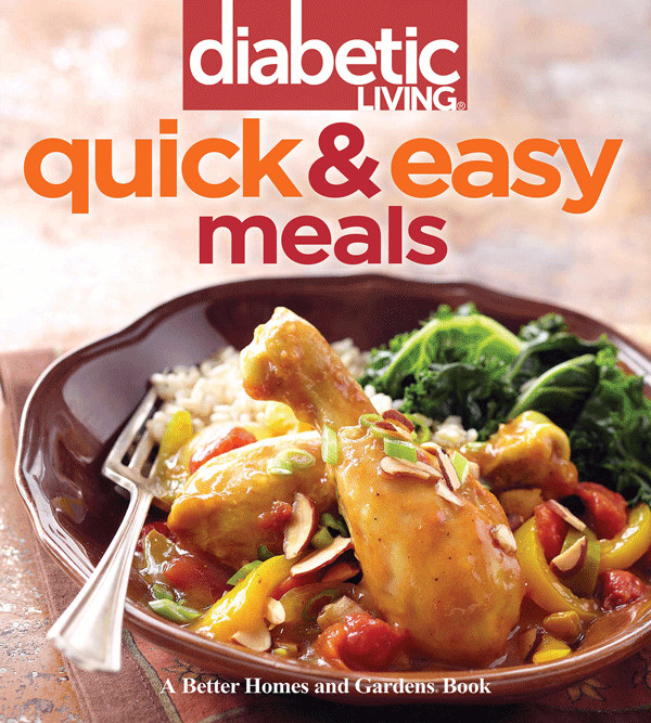 Quick Diabetic Recipes
 Diabetic Living Quick & Easy Meals