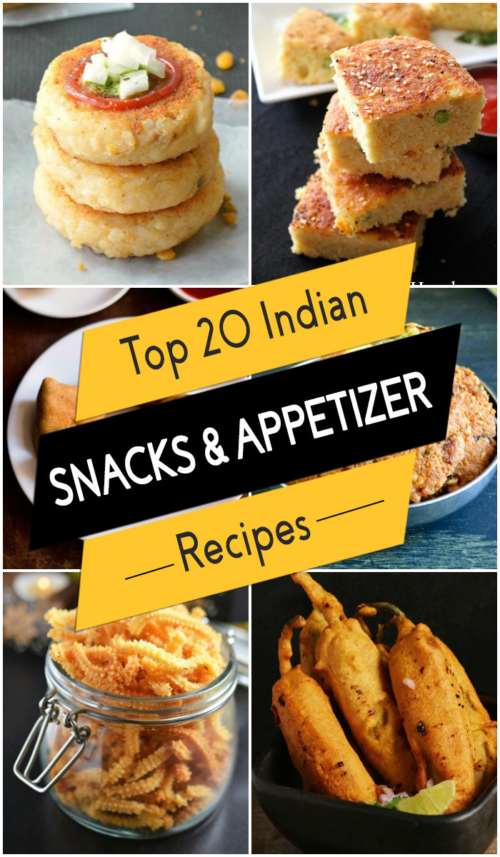 Quick Indian Appetizers
 Top 20 Indian Snacks and Appetizer Recipes