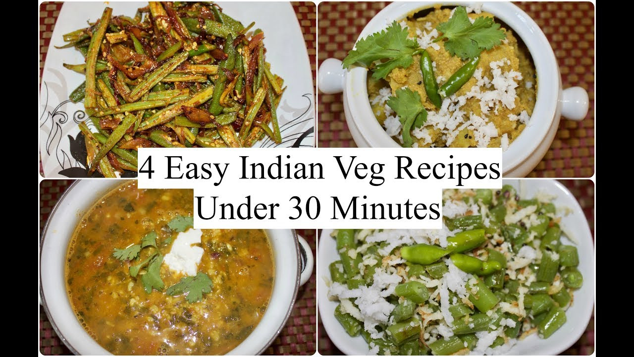 Quick Indian Dinner Recipes Veg
 4 Easy Indian Veg Recipes Under 30 minutes