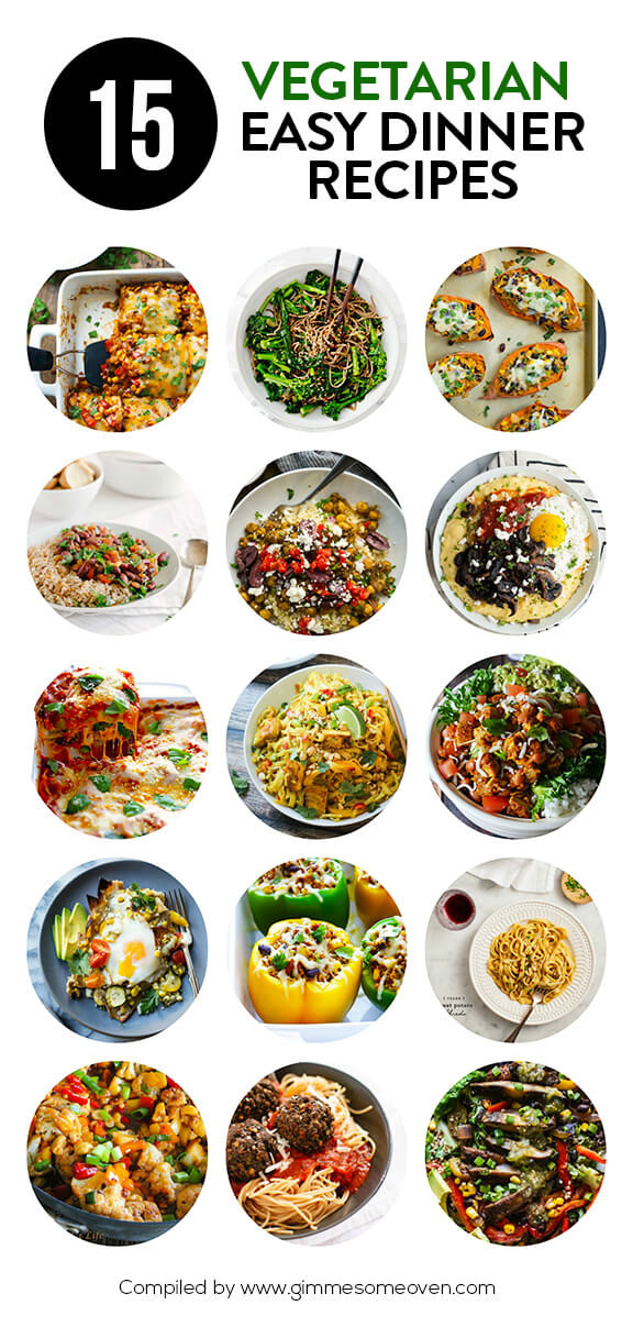 Quick Vegetarian Dinner Ideas
 15 Ve arian Dinner Recipes