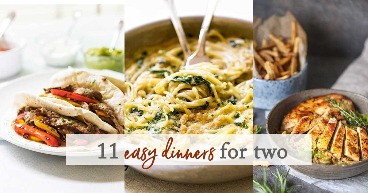 Quick Weeknight Dinners For Two
 11 Easy Dinner Recipes for Two