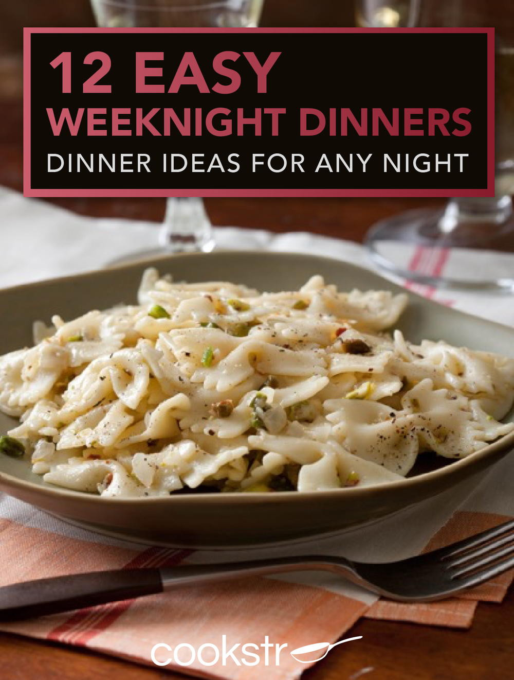 Quick Weeknight Dinners For Two
 12 Easy Weeknight Dinners Dinner Ideas for Any Night