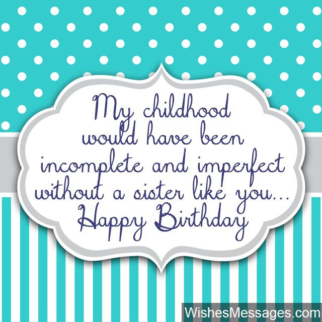 Quote About Sisters Birthday
 Birthday Wishes for Sister Quotes and Messages