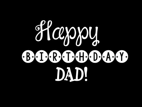 Quote For Dad Birthday
 40 Happy Birthday Dad Quotes and Wishes