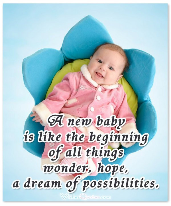 Quote For New Baby
 Newborn Baby Wishes Quotes QuotesGram