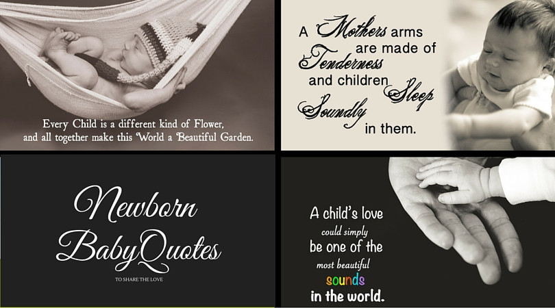 Quote For New Baby
 37 Newborn Baby Quotes To The Love