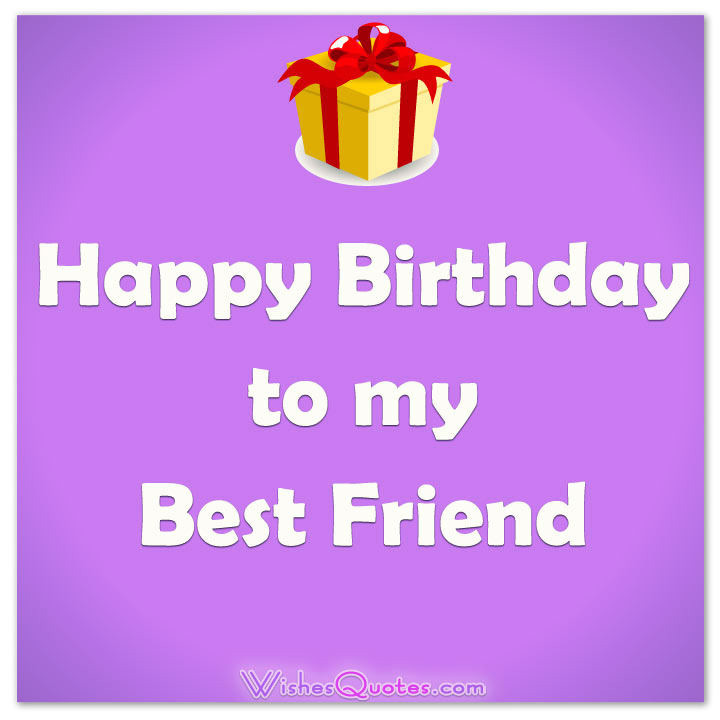 Quote For Your Best Friend Birthday
 Best Friend Birthday Quotes QuotesGram