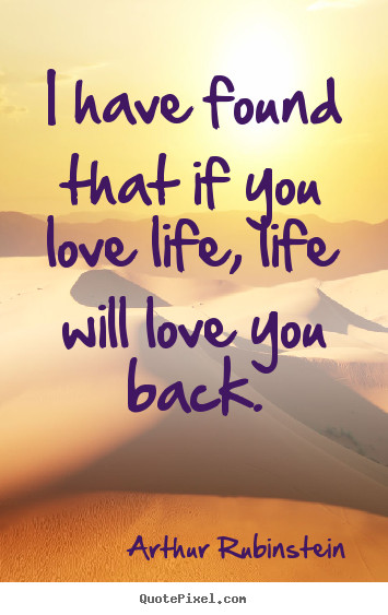 Quote Love And Life
 Have A Nice Life Quotes QuotesGram