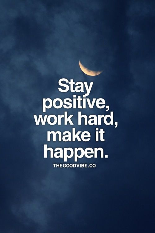 Quote On Staying Positive
 Stay Positive At Work Quotes QuotesGram