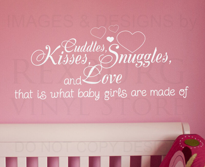 Quotes About Baby Girls
 Wall Decal Quote Sticker Cuddle Kisses Snuggles and Love