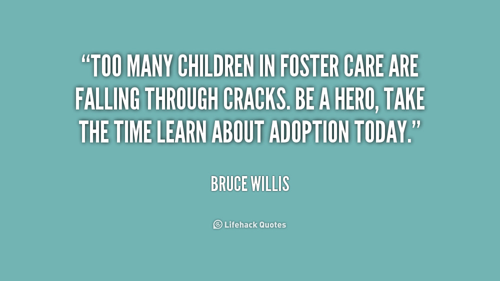 Quotes About Caring For Children
 I’m Not An Orphan Anymore