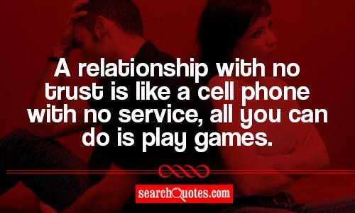 Quotes About Cell Phones And Relationships
 No Trust Quotes Quotations & Sayings 2019