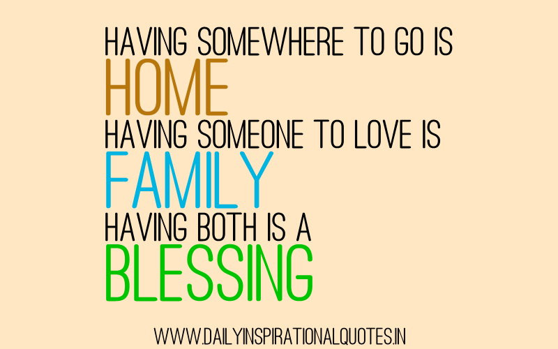 Quotes About Homes And Family
 INSPIRATIONAL QUOTES ABOUT FAMILY AND HOME image quotes at