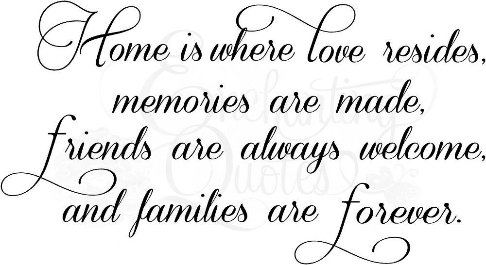 Quotes About Homes And Family
 Home And Family Quotes QuotesGram